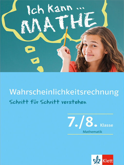 Title details for Klett Ich kann ... Mathe-- Wahrscheinlichkeitsrechnung 7./8. Klasse by Heike Homrighausen - Available